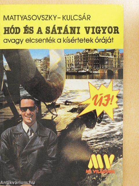 Hód és a sátáni vigyor