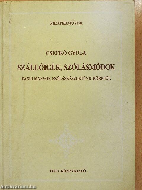 Szállóigék, szólásmódok