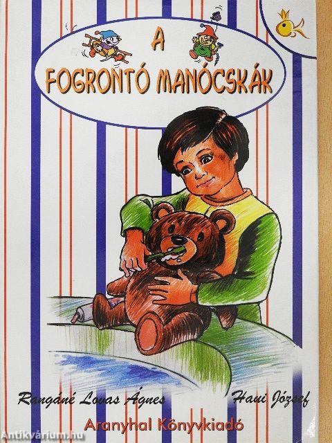 A fogrontó manócskák