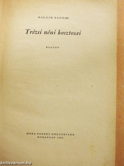 Trézsi néni kosztosai
