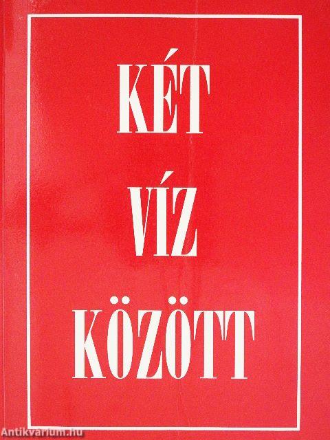 Két víz között
