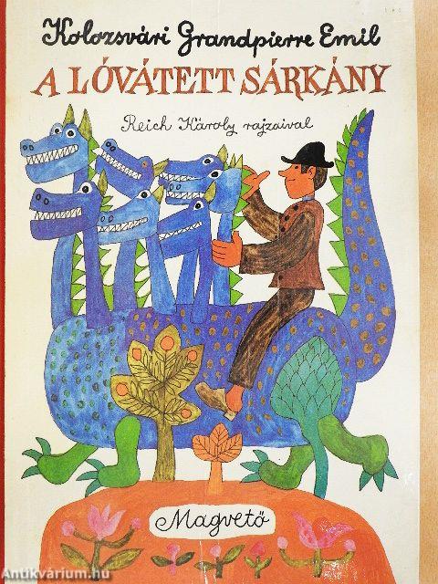 A lóvátett sárkány