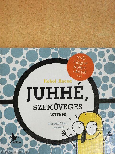 Juhhé, szemüveges lettem!