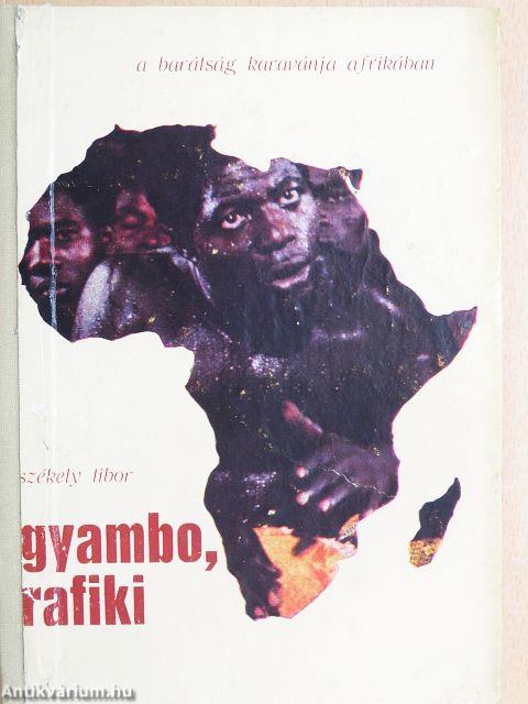 Gyambo, Rafiki