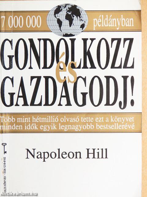 Gondolkozz és gazdagodj!