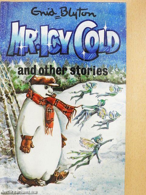Mr Icy-Cold and Other Stories