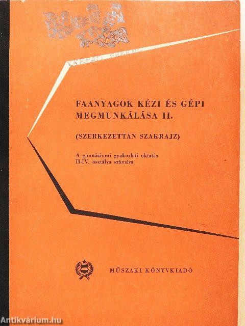Faanyagok kézi és gépi megmunkálása II.
