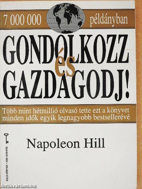 Gondolkozz és gazdagodj!