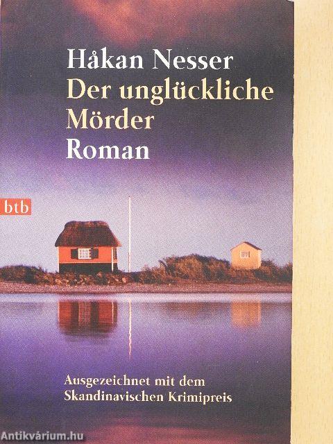 Der unglückliche Mörder