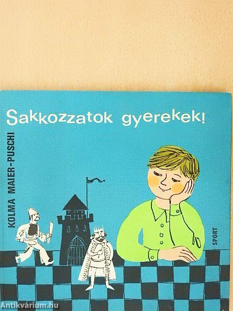 Sakkozzatok gyerekek!