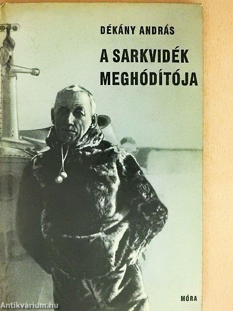 A Sarkvidék meghódítója