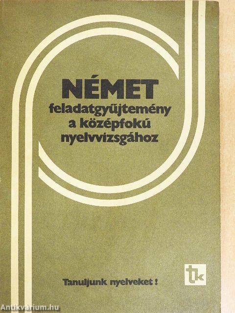 Német feladatgyűjtemény a középfokú nyelvvizsgához