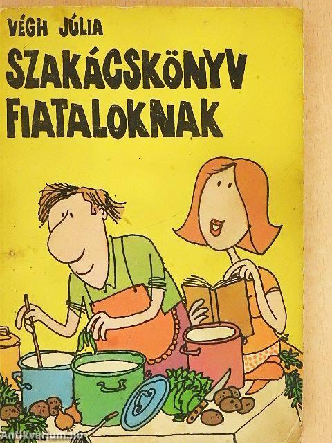 Szakácskönyv fiataloknak