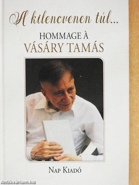 A kilencvenen túl...