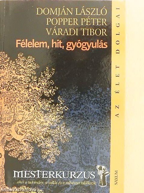 Félelem, hit, gyógyulás
