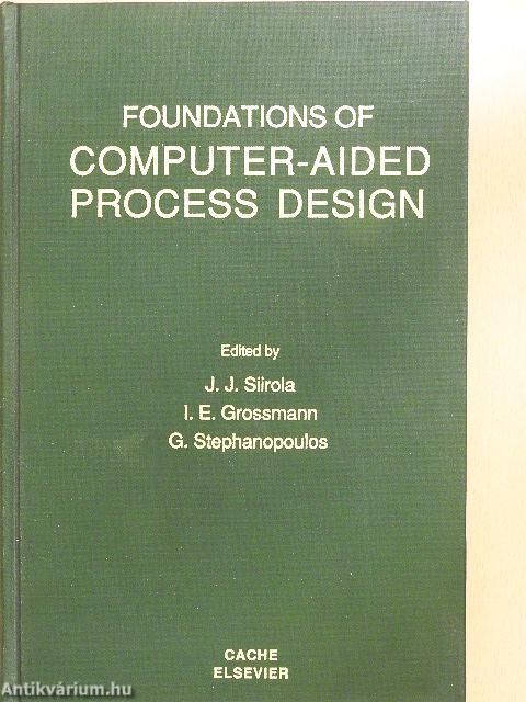 Foundations of Computer-Aided Process Design