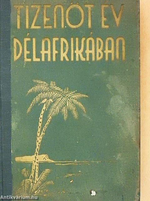 Tizenöt év Délafrikában