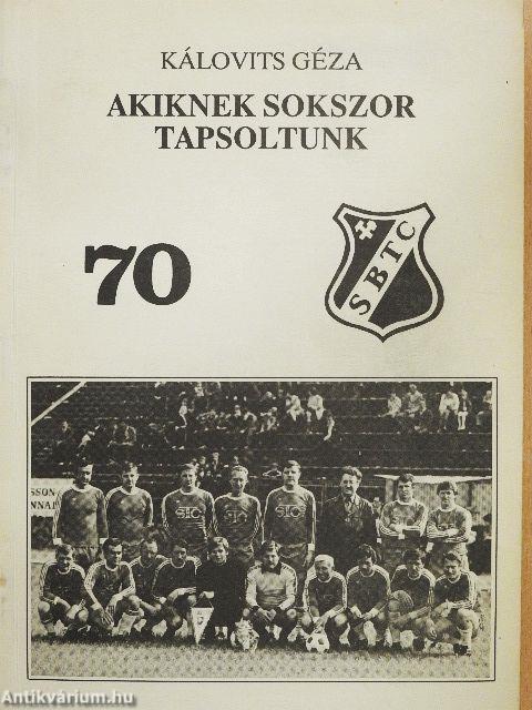 Akiknek sokszor tapsoltunk