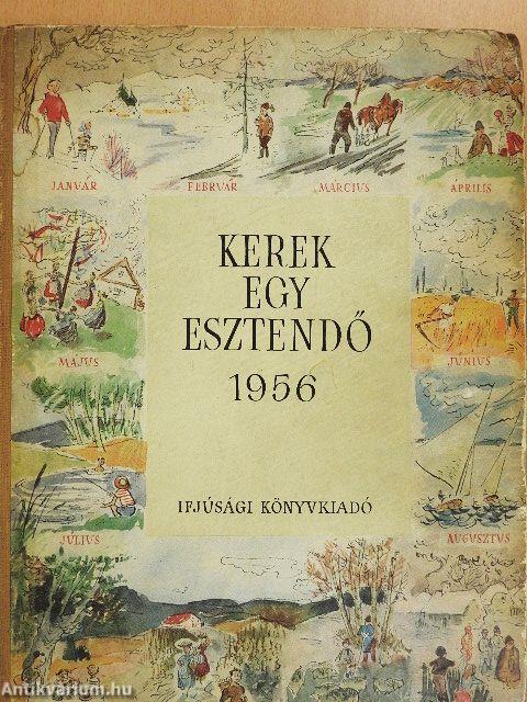 Kerek egy esztendő 1956.