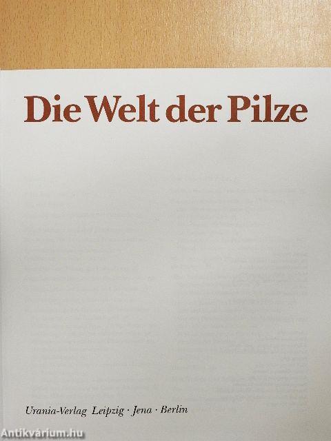 Die Welt der Pilze