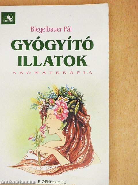 Gyógyító illatok