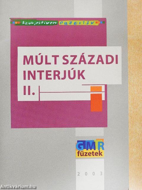 Múlt századi interjúk II.