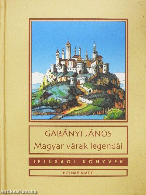 Magyar várak legendái