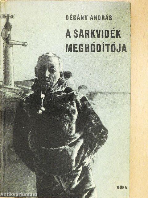 A Sarkvidék meghódítója