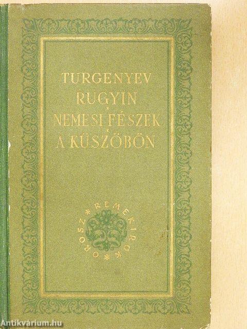 Rugyin/Nemesi fészek/A küszöbön