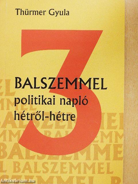 Balszemmel 3.