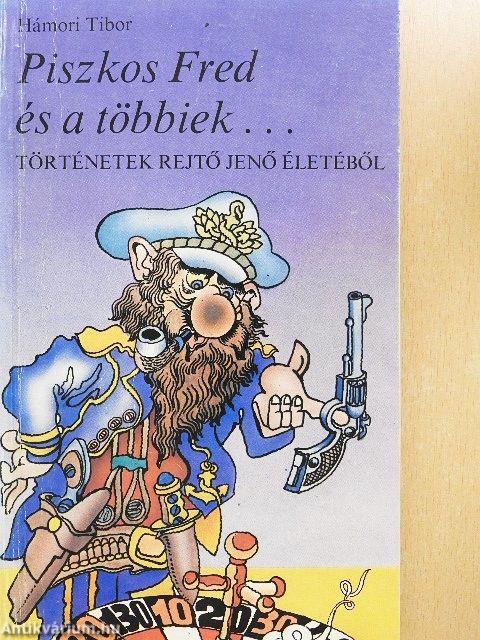 Piszkos Fred és a többiek...