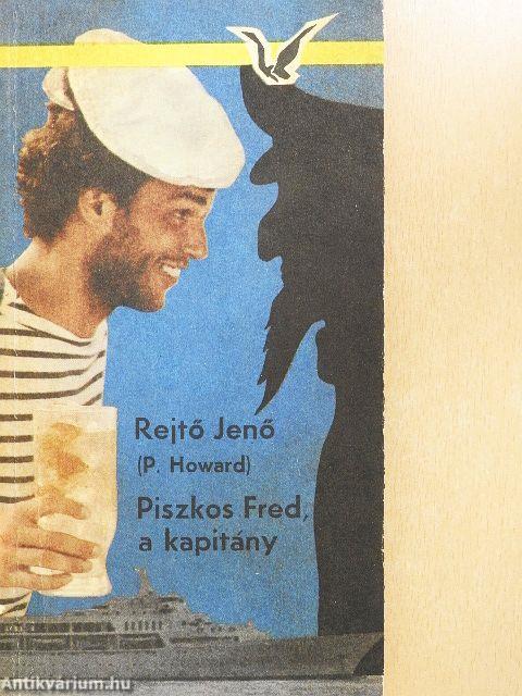 Piszkos Fred, a kapitány