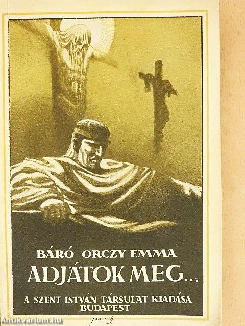 Adjátok meg...