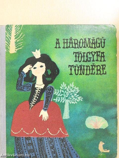 A háromágú tölgyfa tündére