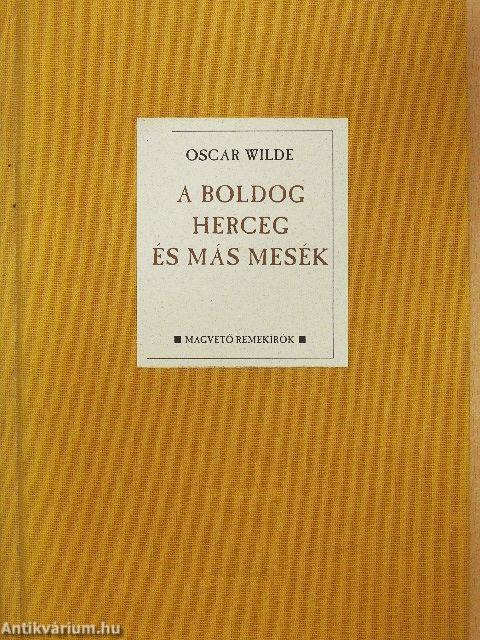 A boldog herceg és más mesék