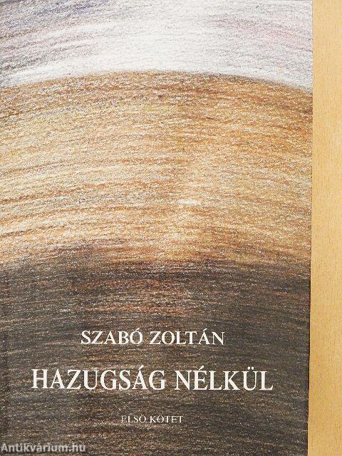 Hazugság nélkül I-III.