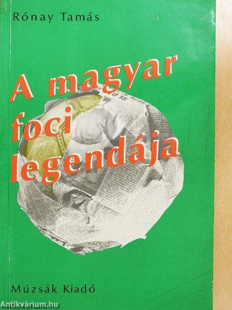 A magyar foci legendája