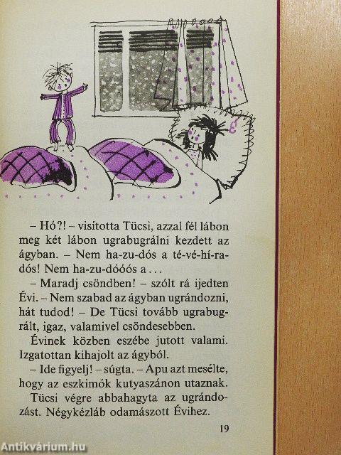 Tücsi nem hagyja magát