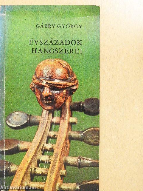 Évszázadok hangszerei