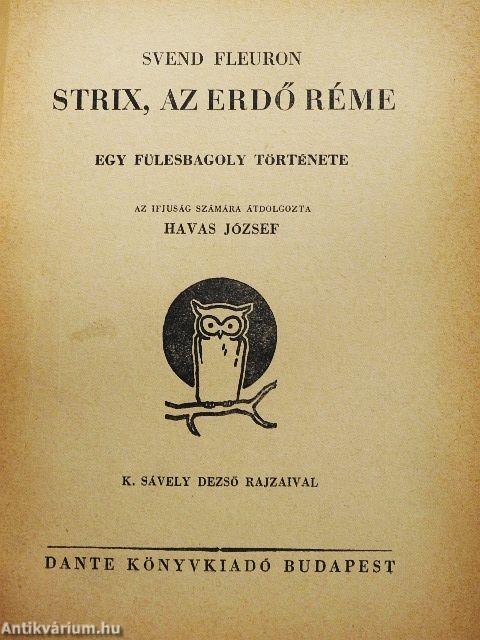 Strix, az erdő réme