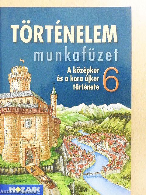 Történelem munkafüzet 6.