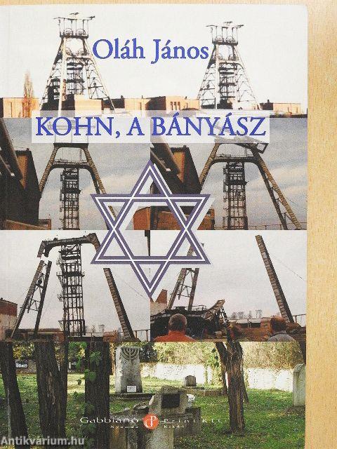 Kohn, a bányász