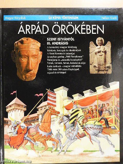 Árpád örökében