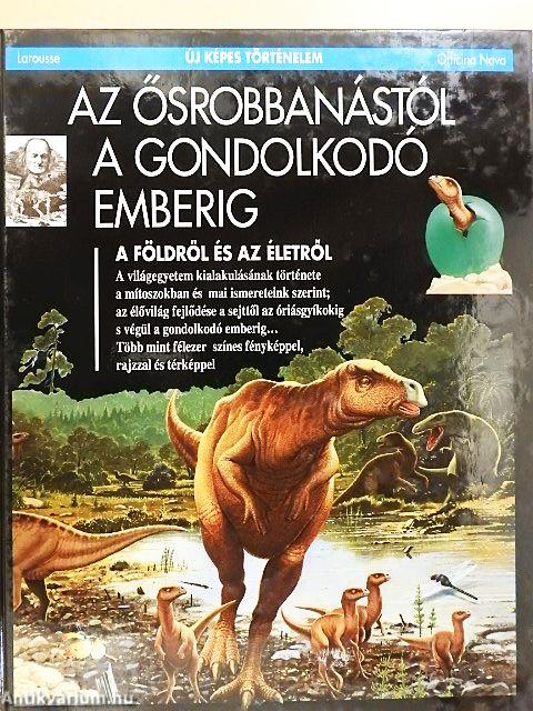Az ősrobbanástól a gondolkodó emberig