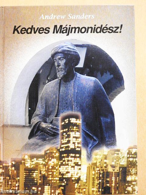 Kedves Májmonidész!
