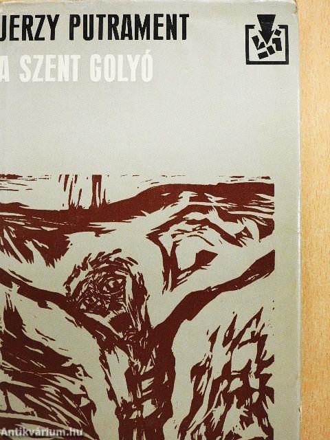 A szent golyó