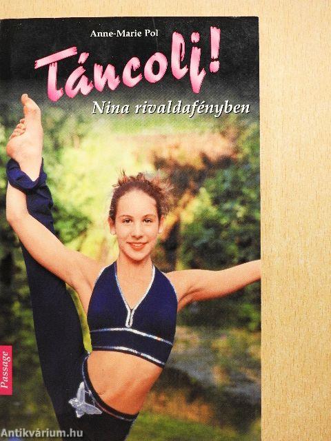 Nina rivaldafényben