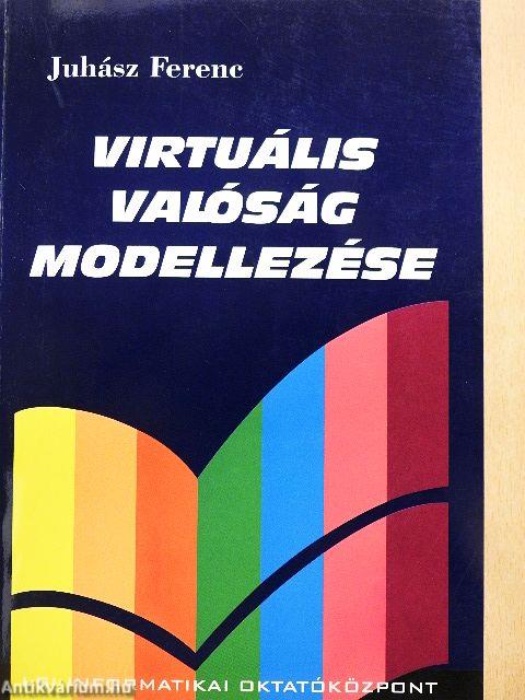 Virtuális valóság modellezése