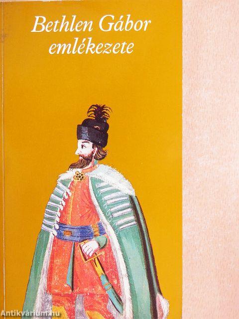 Bethlen Gábor emlékezete