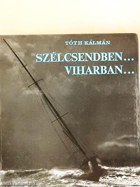 Szélcsendben... viharban...